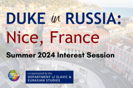 Duke in Russia: Nice, France Summer 2024 Interest Session caption with a photo of a city street from Nice, France in the background